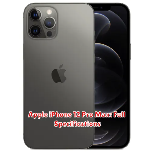 Apple iPhone 12 Pro Max: Full Specifications