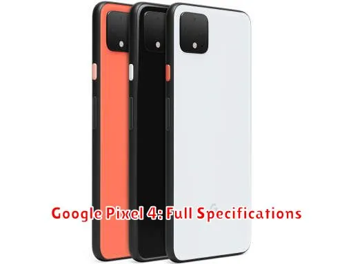 Google Pixel 4: Full Specifications