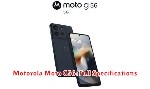 Motorola Moto G56: Full Specifications