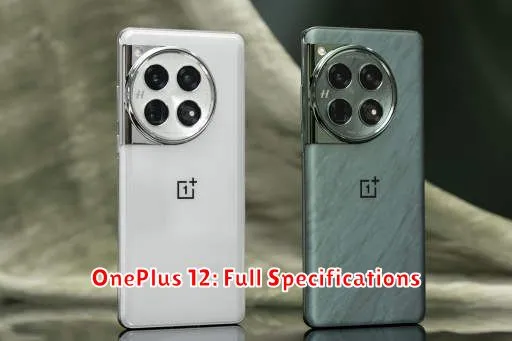 OnePlus 12: Full Specifications