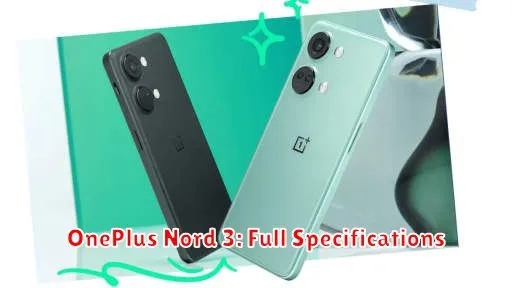 OnePlus Nord 3: Full Specifications