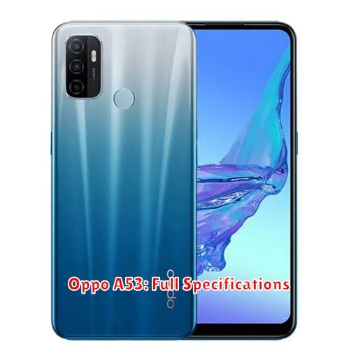 Oppo A53: Full Specifications