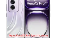 Oppo Reno12: Full Specifications