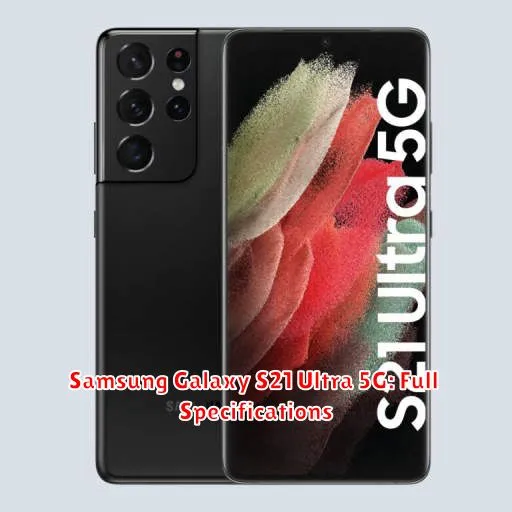 Samsung Galaxy S21 Ultra 5G: Full Specifications
