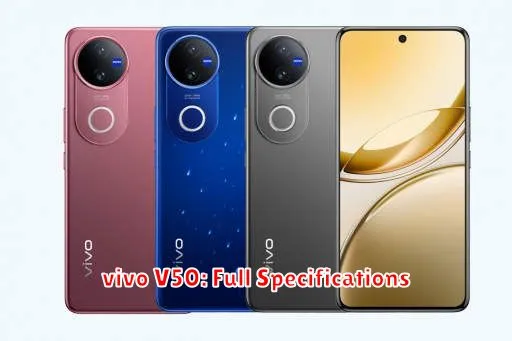 vivo V50: Full Specifications